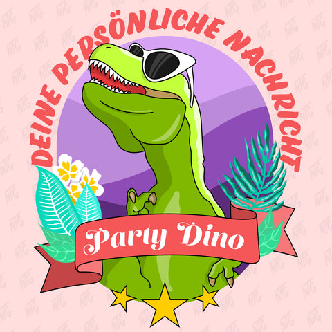 Party Dino - Eine Persönliche Video-Nachricht!